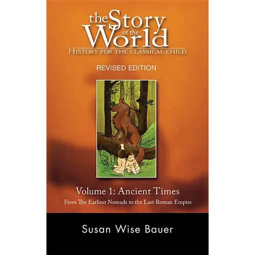 Story of the World, Vol. 1: History for the Classical Child: Ancient Times