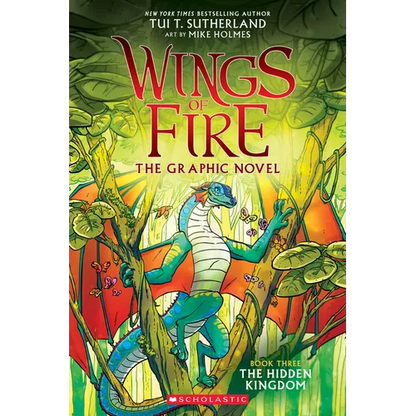 Wings of Fire: The Hidden Kingdom: A Graphic Novel (Wings of Fire Graphic Novel #3): Volume 3