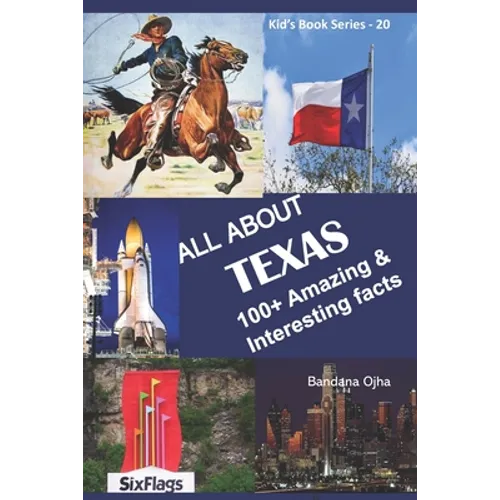 All about Texas: 100+ Amazing & Interesting Facts