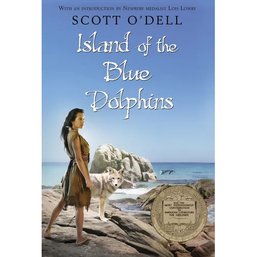Island of the Blue Dolphins: A Newbery Award Winner