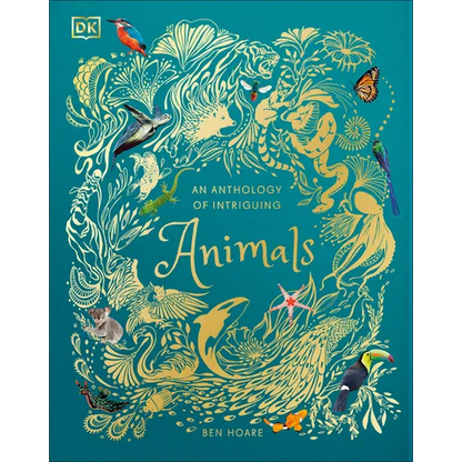 An Anthology of Intriguing Animals: Discover the Fascinating Truths of the Animal Kingdom