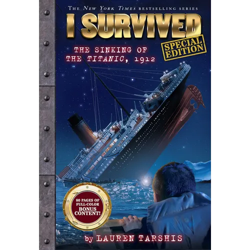 I Survived the Sinking of the Titanic, 1912 (Special Edition: I Survived #1): Volume 1