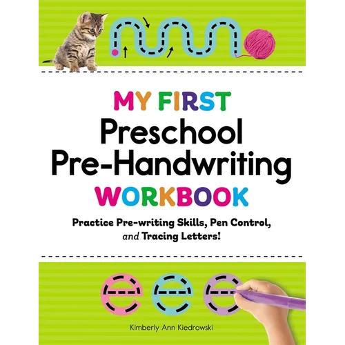 My First Preschool Pre-Handwriting Workbook: Practice Pre-Writing Skills, Pen Control, and Tracing Letters!