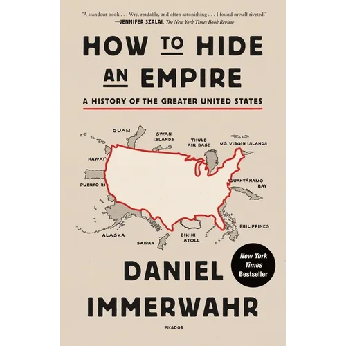 How to Hide an Empire: A History of the Greater United States