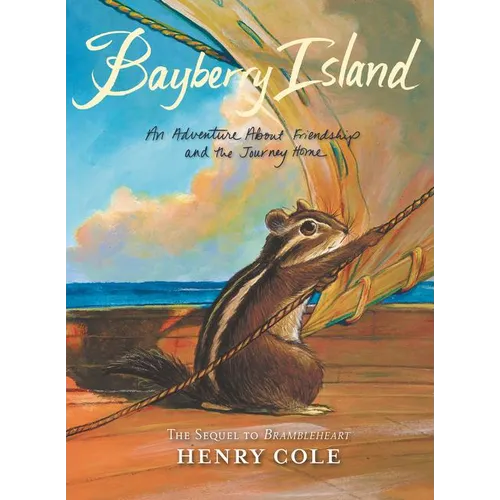 Brambleheart #2: Bayberry Island: An Adventure about Friendship and the Journey Home